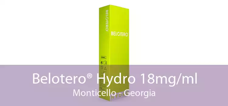 Belotero® Hydro 18mg/ml Monticello - Georgia