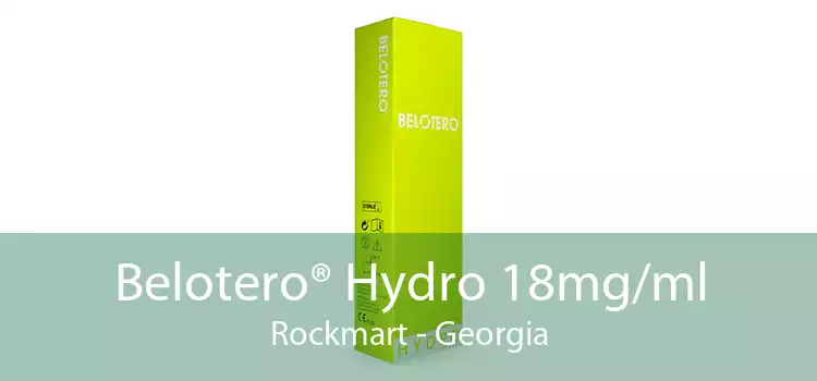 Belotero® Hydro 18mg/ml Rockmart - Georgia