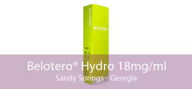 Belotero® Hydro 18mg/ml Sandy Springs - Georgia