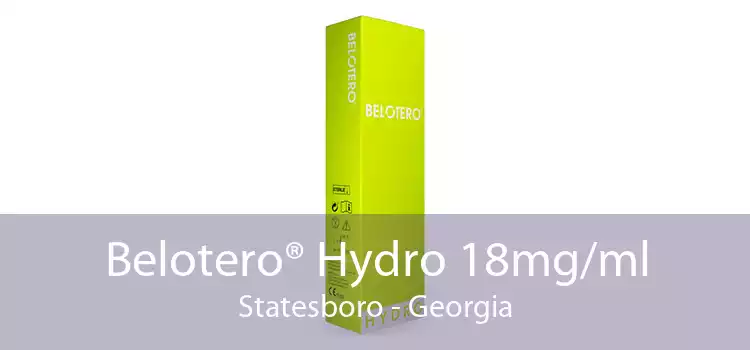 Belotero® Hydro 18mg/ml Statesboro - Georgia