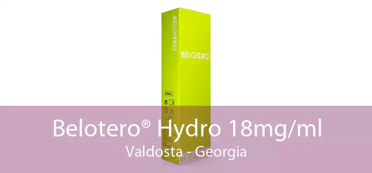 Belotero® Hydro 18mg/ml Valdosta - Georgia