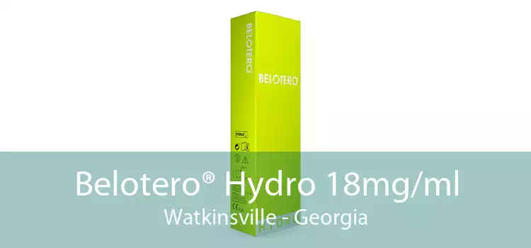 Belotero® Hydro 18mg/ml Watkinsville - Georgia