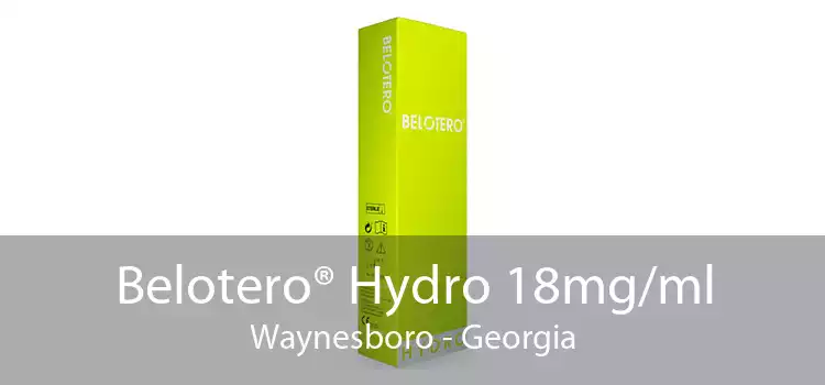 Belotero® Hydro 18mg/ml Waynesboro - Georgia