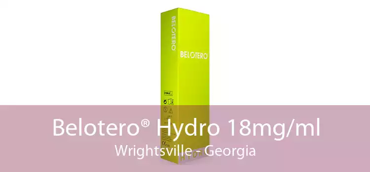 Belotero® Hydro 18mg/ml Wrightsville - Georgia
