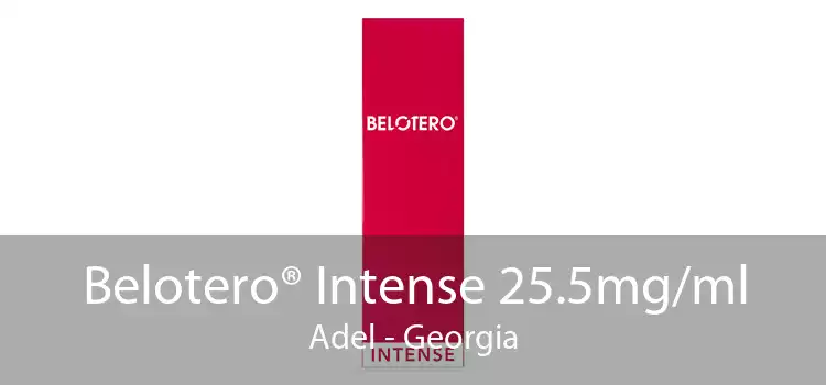 Belotero® Intense 25.5mg/ml Adel - Georgia