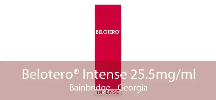 Belotero® Intense 25.5mg/ml Bainbridge - Georgia