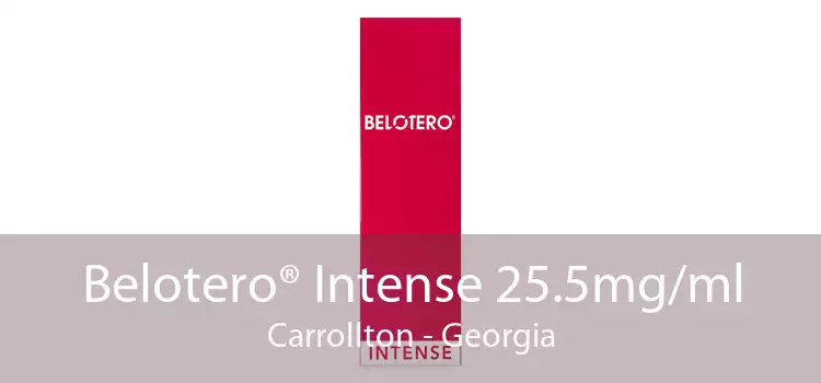 Belotero® Intense 25.5mg/ml Carrollton - Georgia