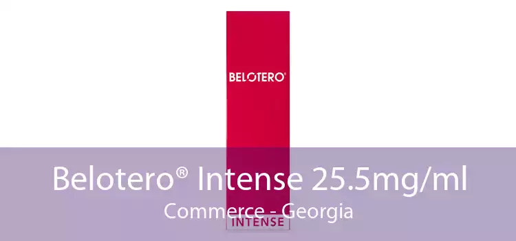 Belotero® Intense 25.5mg/ml Commerce - Georgia