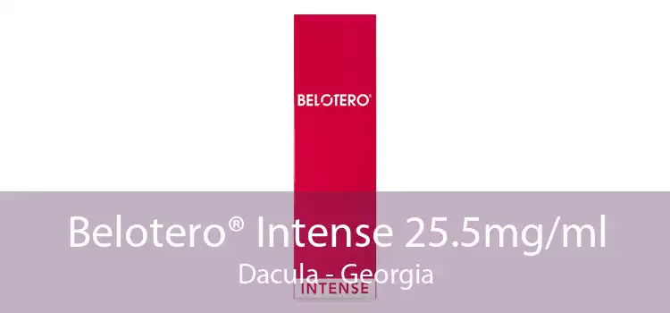 Belotero® Intense 25.5mg/ml Dacula - Georgia