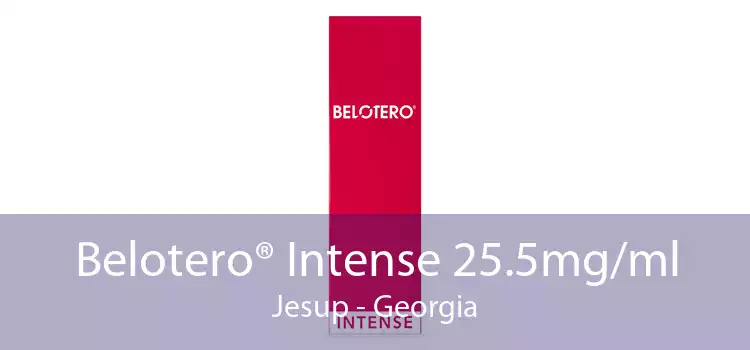 Belotero® Intense 25.5mg/ml Jesup - Georgia
