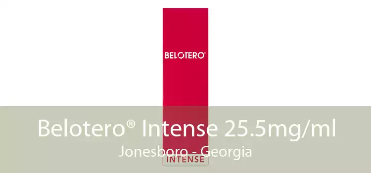 Belotero® Intense 25.5mg/ml Jonesboro - Georgia