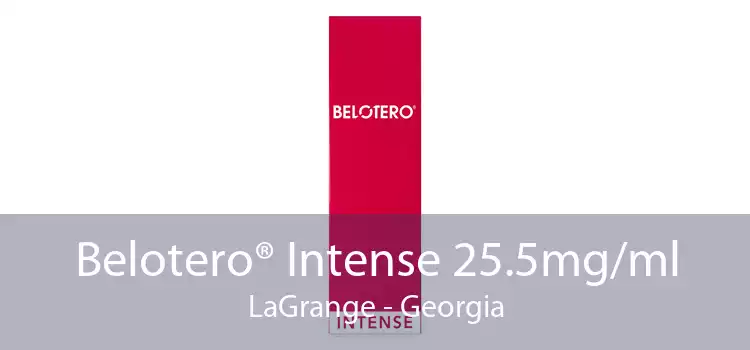 Belotero® Intense 25.5mg/ml LaGrange - Georgia