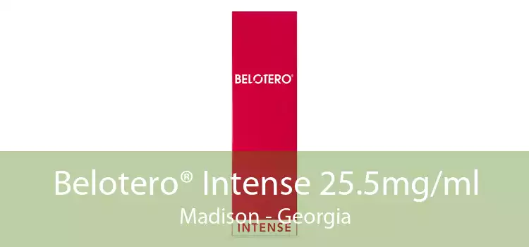 Belotero® Intense 25.5mg/ml Madison - Georgia