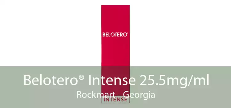 Belotero® Intense 25.5mg/ml Rockmart - Georgia