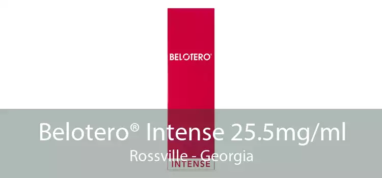 Belotero® Intense 25.5mg/ml Rossville - Georgia