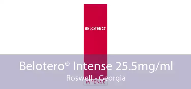 Belotero® Intense 25.5mg/ml Roswell - Georgia