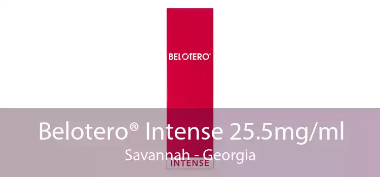 Belotero® Intense 25.5mg/ml Savannah - Georgia