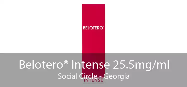 Belotero® Intense 25.5mg/ml Social Circle - Georgia