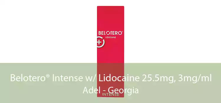 Belotero® Intense w/ Lidocaine 25.5mg, 3mg/ml Adel - Georgia