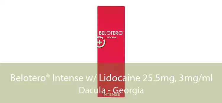Belotero® Intense w/ Lidocaine 25.5mg, 3mg/ml Dacula - Georgia
