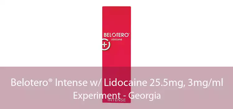 Belotero® Intense w/ Lidocaine 25.5mg, 3mg/ml Experiment - Georgia
