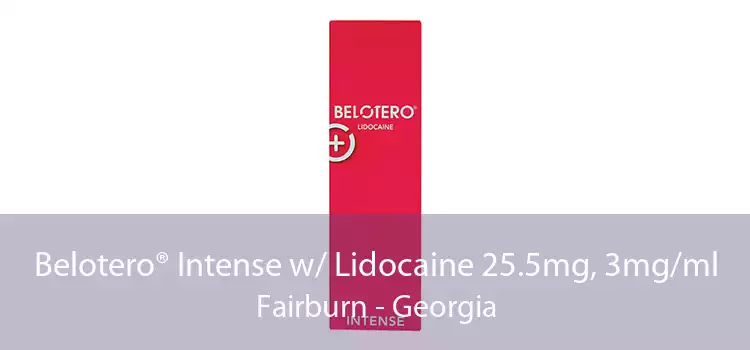 Belotero® Intense w/ Lidocaine 25.5mg, 3mg/ml Fairburn - Georgia
