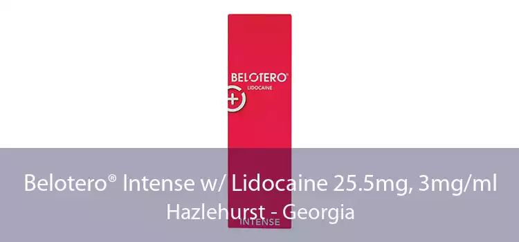 Belotero® Intense w/ Lidocaine 25.5mg, 3mg/ml Hazlehurst - Georgia