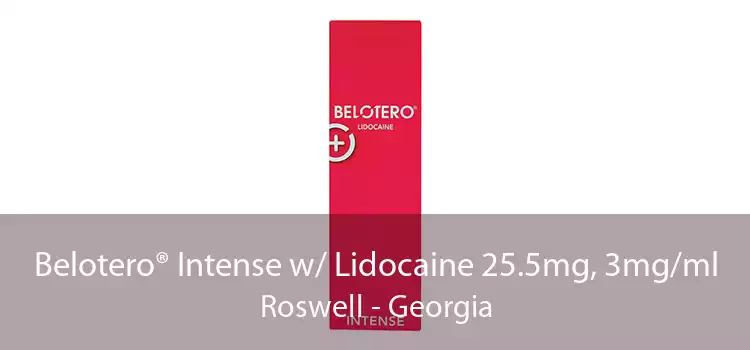 Belotero® Intense w/ Lidocaine 25.5mg, 3mg/ml Roswell - Georgia