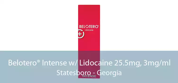 Belotero® Intense w/ Lidocaine 25.5mg, 3mg/ml Statesboro - Georgia