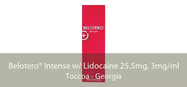 Belotero® Intense w/ Lidocaine 25.5mg, 3mg/ml Toccoa - Georgia