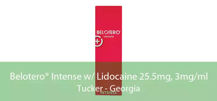 Belotero® Intense w/ Lidocaine 25.5mg, 3mg/ml Tucker - Georgia
