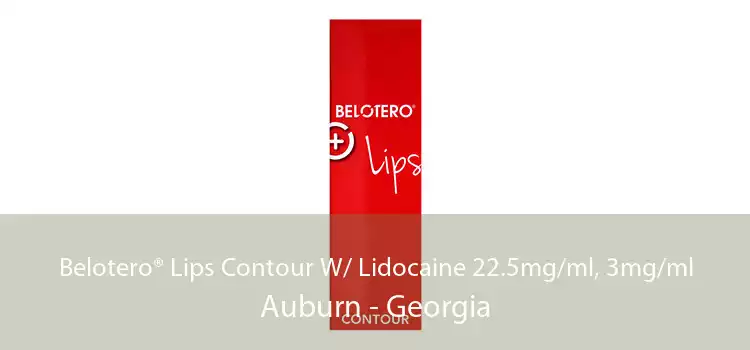 Belotero® Lips Contour W/ Lidocaine 22.5mg/ml, 3mg/ml Auburn - Georgia