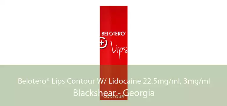 Belotero® Lips Contour W/ Lidocaine 22.5mg/ml, 3mg/ml Blackshear - Georgia