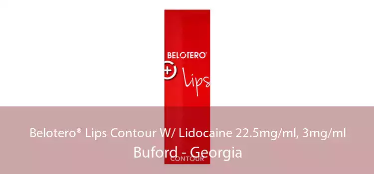 Belotero® Lips Contour W/ Lidocaine 22.5mg/ml, 3mg/ml Buford - Georgia