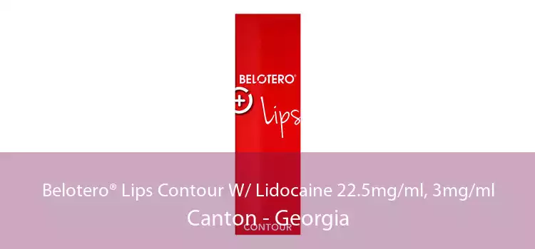 Belotero® Lips Contour W/ Lidocaine 22.5mg/ml, 3mg/ml Canton - Georgia