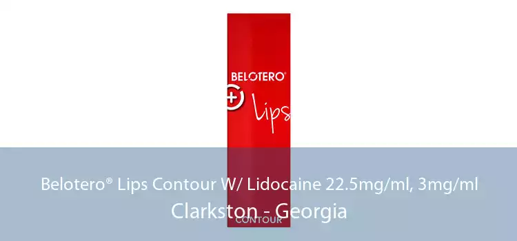 Belotero® Lips Contour W/ Lidocaine 22.5mg/ml, 3mg/ml Clarkston - Georgia