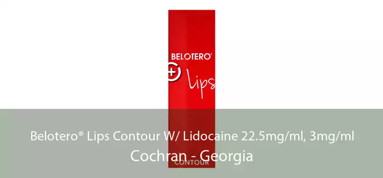 Belotero® Lips Contour W/ Lidocaine 22.5mg/ml, 3mg/ml Cochran - Georgia