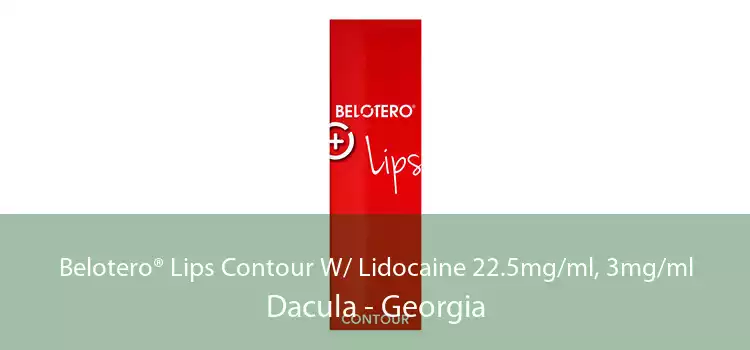 Belotero® Lips Contour W/ Lidocaine 22.5mg/ml, 3mg/ml Dacula - Georgia