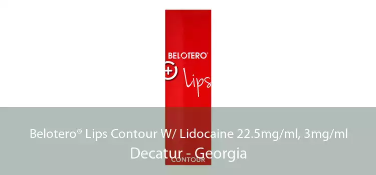 Belotero® Lips Contour W/ Lidocaine 22.5mg/ml, 3mg/ml Decatur - Georgia