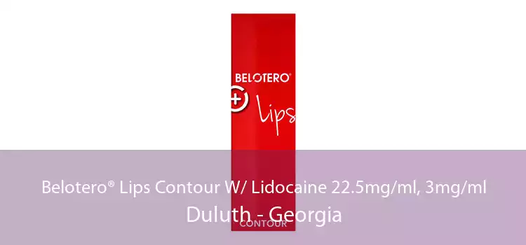 Belotero® Lips Contour W/ Lidocaine 22.5mg/ml, 3mg/ml Duluth - Georgia