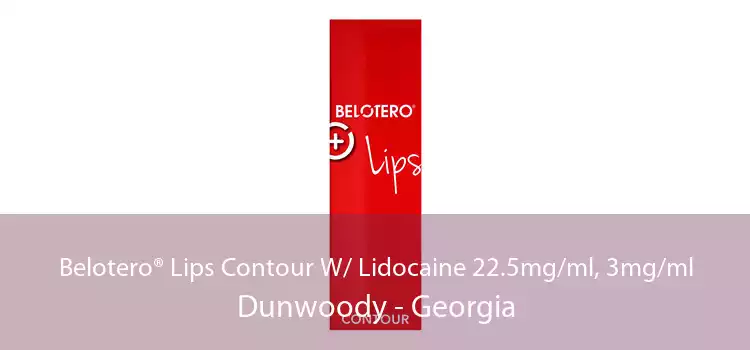 Belotero® Lips Contour W/ Lidocaine 22.5mg/ml, 3mg/ml Dunwoody - Georgia