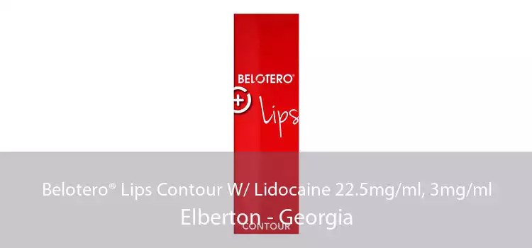 Belotero® Lips Contour W/ Lidocaine 22.5mg/ml, 3mg/ml Elberton - Georgia