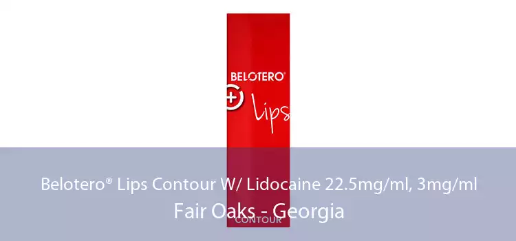 Belotero® Lips Contour W/ Lidocaine 22.5mg/ml, 3mg/ml Fair Oaks - Georgia
