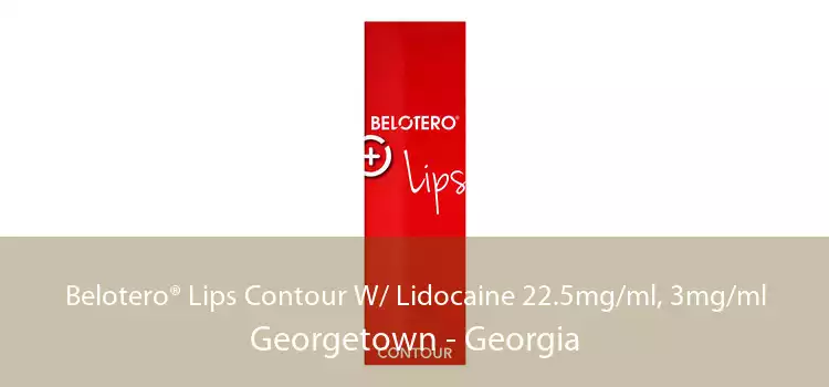 Belotero® Lips Contour W/ Lidocaine 22.5mg/ml, 3mg/ml Georgetown - Georgia