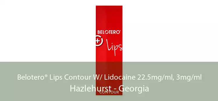 Belotero® Lips Contour W/ Lidocaine 22.5mg/ml, 3mg/ml Hazlehurst - Georgia