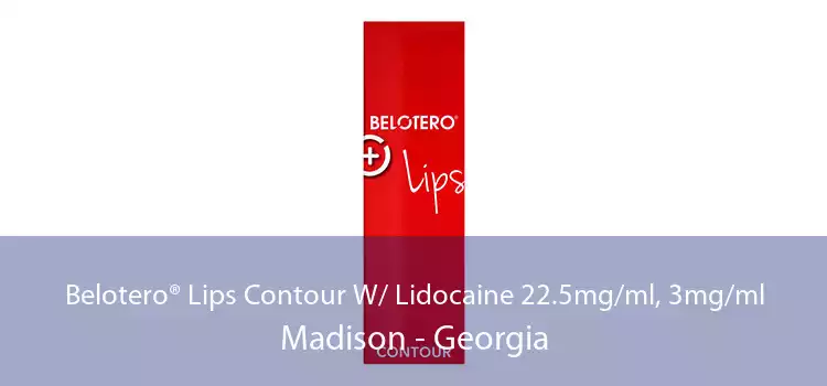 Belotero® Lips Contour W/ Lidocaine 22.5mg/ml, 3mg/ml Madison - Georgia