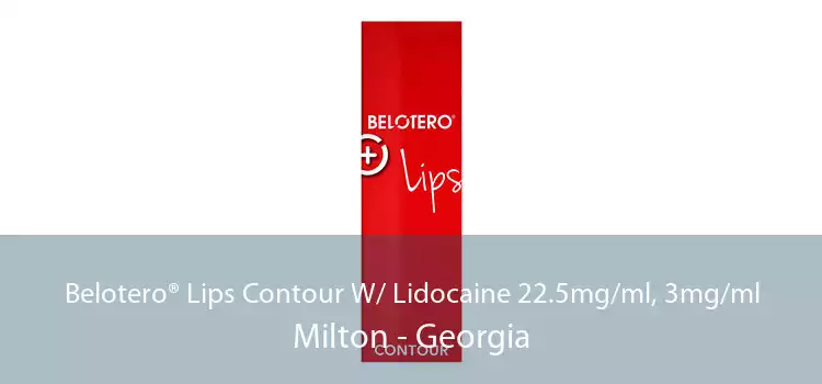 Belotero® Lips Contour W/ Lidocaine 22.5mg/ml, 3mg/ml Milton - Georgia