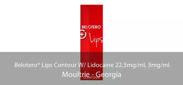 Belotero® Lips Contour W/ Lidocaine 22.5mg/ml, 3mg/ml Moultrie - Georgia