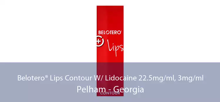 Belotero® Lips Contour W/ Lidocaine 22.5mg/ml, 3mg/ml Pelham - Georgia