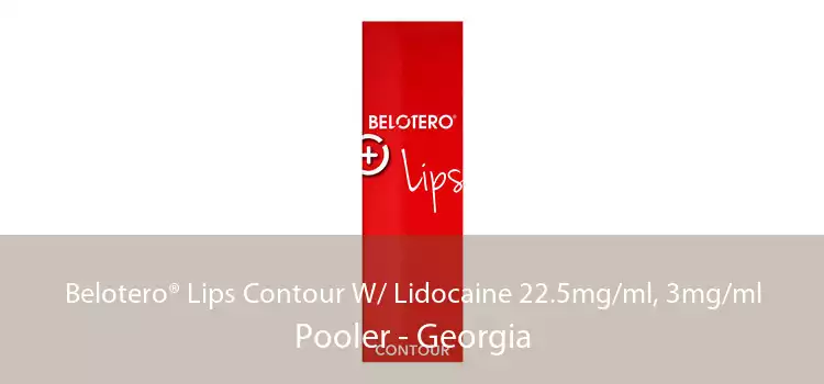 Belotero® Lips Contour W/ Lidocaine 22.5mg/ml, 3mg/ml Pooler - Georgia